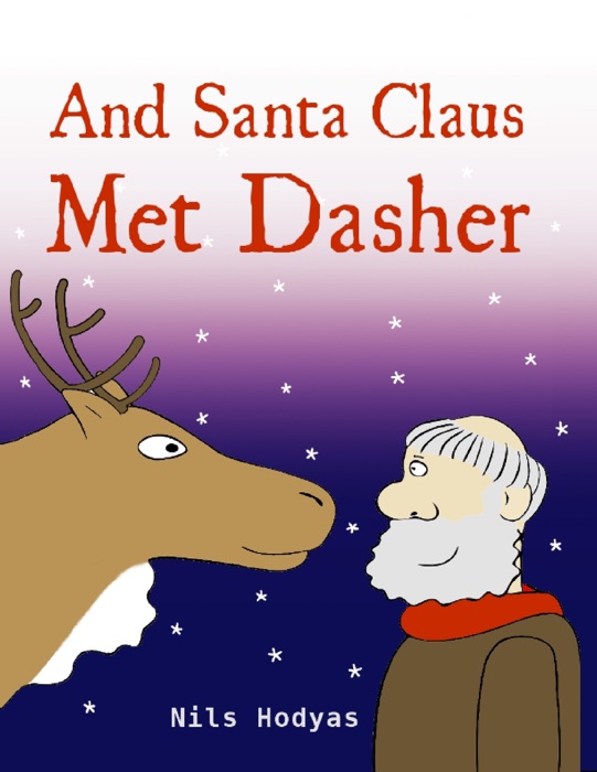 And Santa Claus Met Dasher