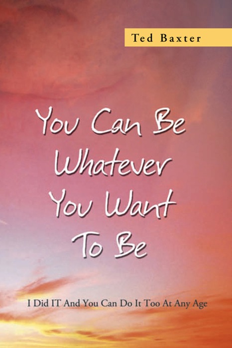 You Can Be Whatever You Want to Be