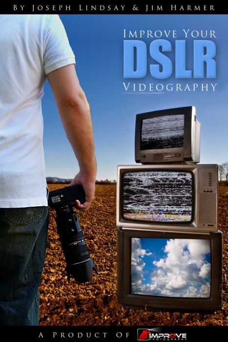 Improve Your DSLR Videography