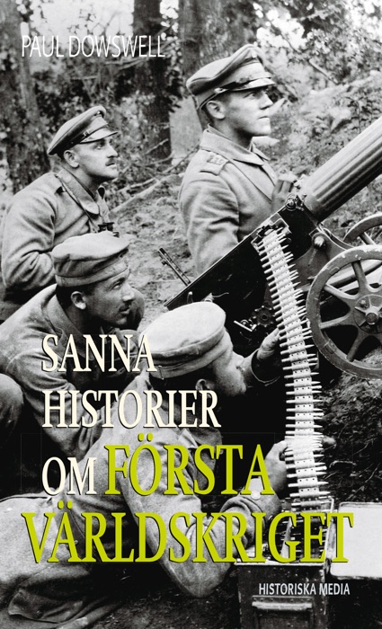 Sanna historier om första världskriget