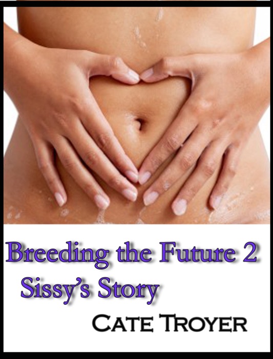 Breeding the Future 2 (Sci Fi Erotica) (Breeding Erotica)