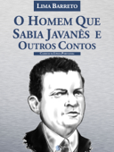 O Homem que Sabia Javanês e Outros Contos - Lima Barreto