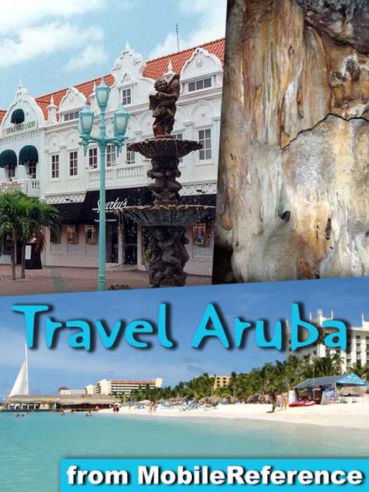 Aruba, Bonaire & Curacao Travel Guide. ABC islands. Illustrated Guide, Phrasebook and Maps (Mobi Travel)