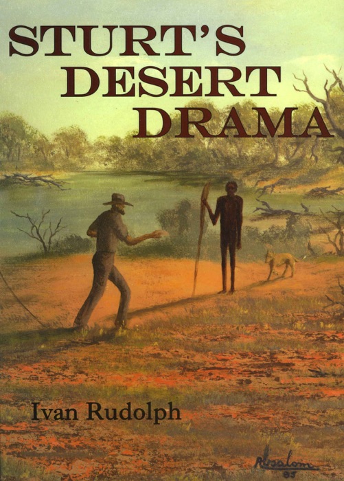 Sturt's Desert Drama