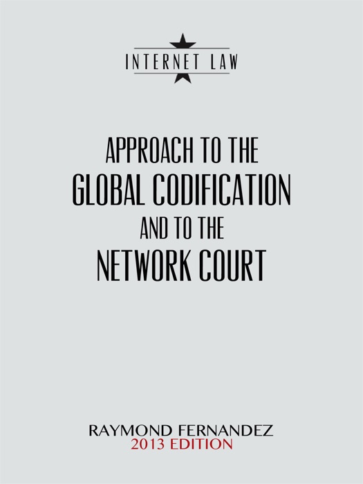 Approach to the Global Codification and to the Network Court