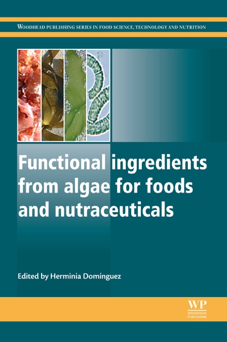 Functional Ingredients from Algae for Foods and Nutraceuticals (Enhanced Edition)