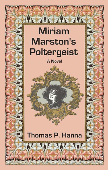 Miriam Marston's Poltergeist