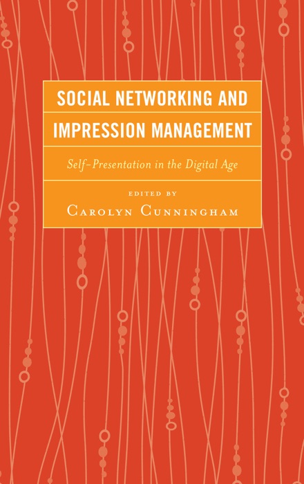 Social Networking and Impression Management