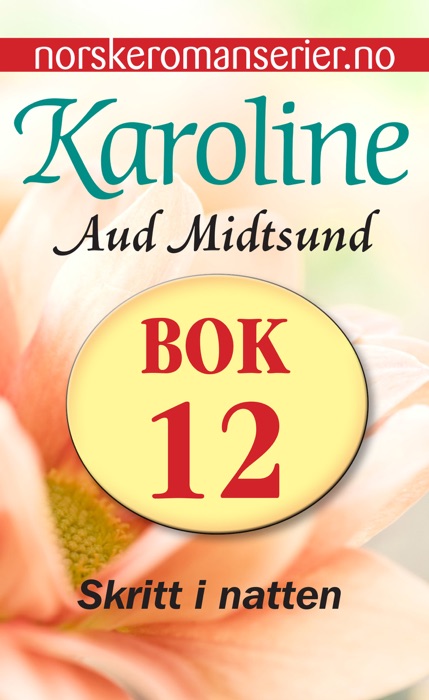 Karoline 12 - Skritt i natten