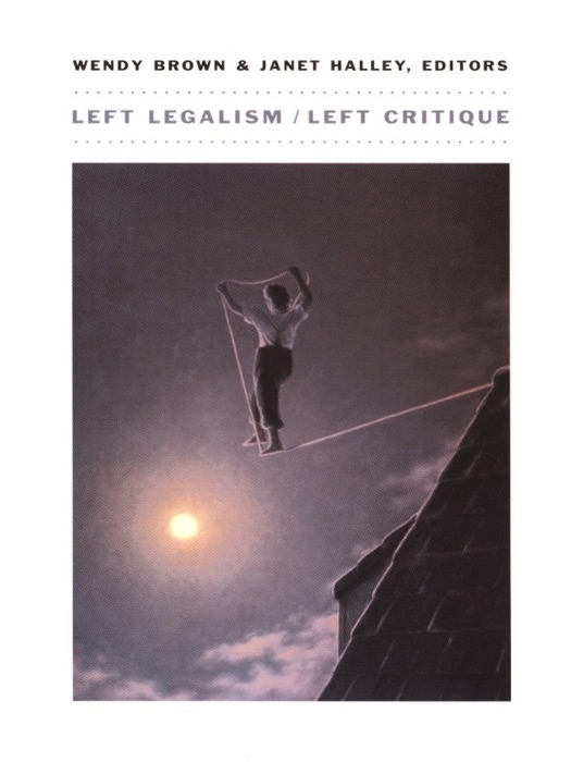 Left Legalism/Left Critique