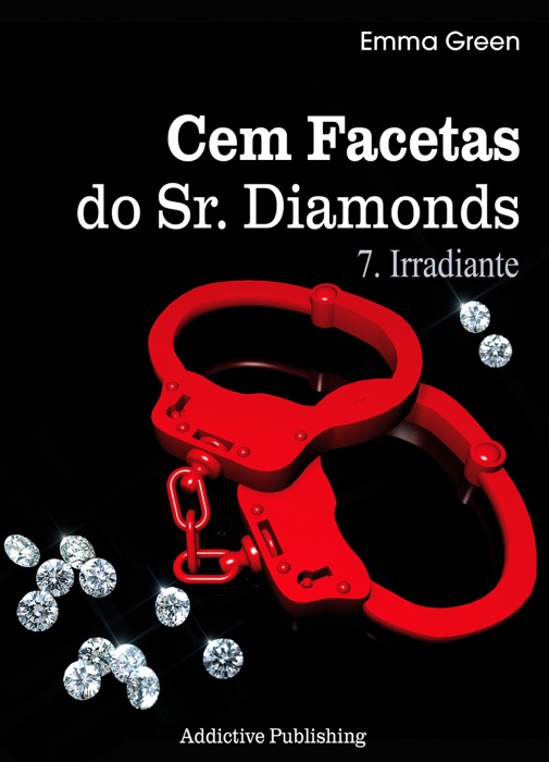 Cem facetas do Sr. Diamonds - Vol. 7: Irradiante