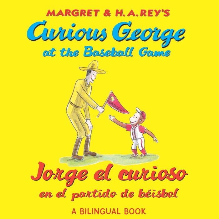 Curious George at the Baseball Game/ Jorge el curioso en el partido de béisbol(bilingual edition)