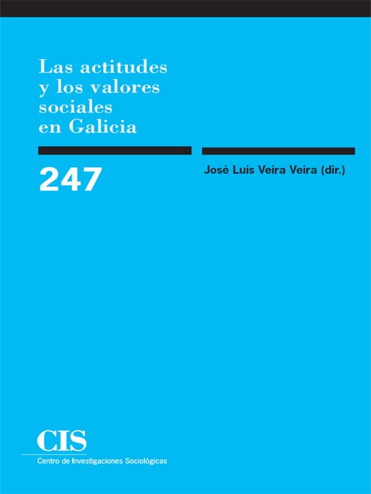 Las Actitudes y los Valores Sociales en Galicia 247