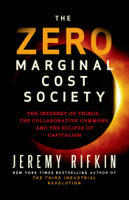 Jeremy Rifkin - The Zero Marginal Cost Society artwork