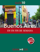 Buenos Aires. En un fin de semana - Ecos Travel Books