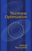 Nonlinear Optimization - Andrzej Ruszczynski