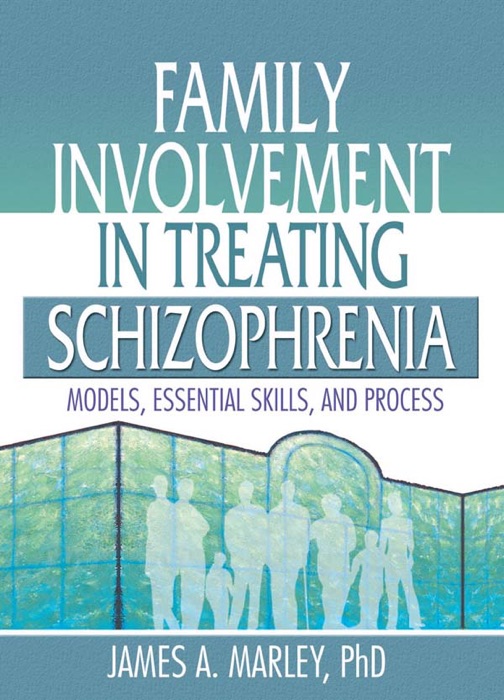 Family Involvement in Treating Schizophrenia