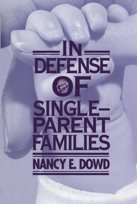 In Defense of Single-Parent Families