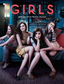 Girls: Lena Dunham's Twitter Journal - Lena Dunham & HBO