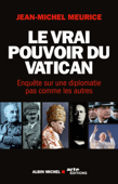 Le Vrai Pouvoir du Vatican - Jean-Michel Meurice