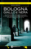 Bologna giallo e nera - Serena Bersani