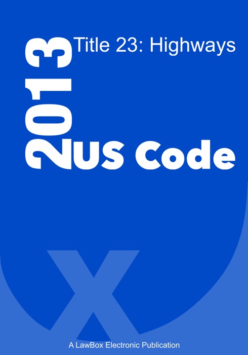 US Code Title 23 2013