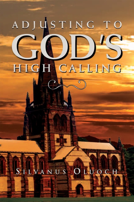 Adjusting to God's High Calling