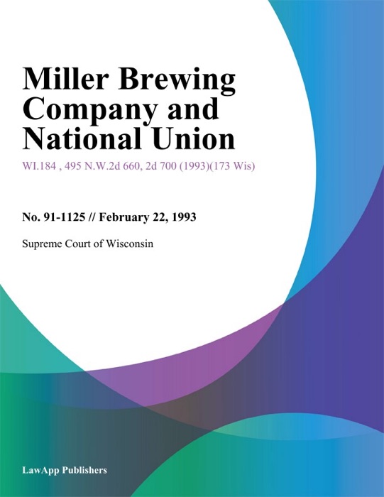 Miller Brewing Company and National Union