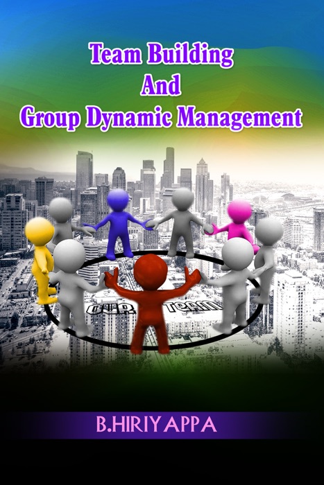 Team Building And Group Dynamic Management