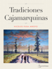 Tradiciones Cajamarquinas - Nicolás Puga Arroyo & Creatividapps