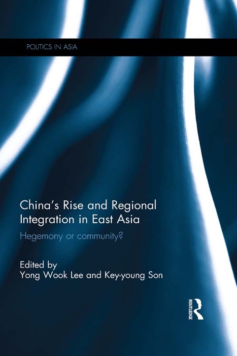 China's Rise and Regional Integration in East Asia