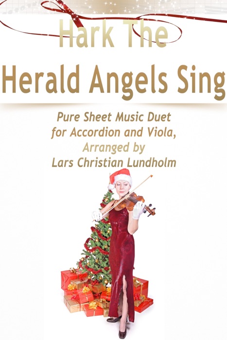 Hark the Herald Angels Sing - Pure Sheet Music Duet for Accordion and Viola, Arranged By Lars Christian Lundholm