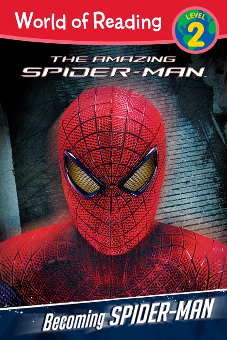 The Amazing Spider-Man:  Becoming Spider-Man Level 2 Reader