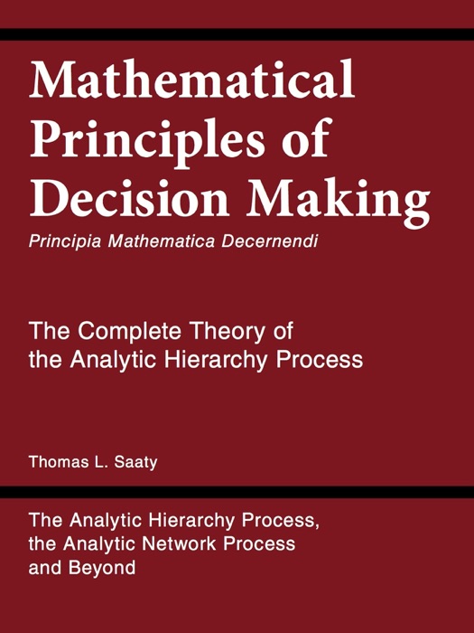 Mathematical Principles of Decision Making