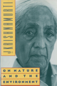 On Nature and the Environment - Jiddu Krishnamurti