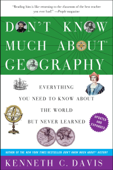 Don't Know Much About Geography - Kenneth C. Davis