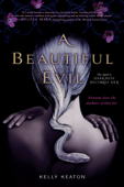 A Beautiful Evil - Kelly Keaton