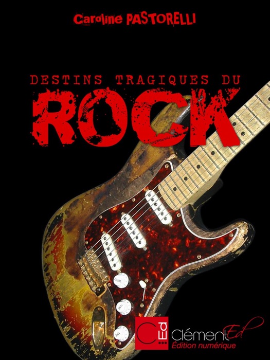 Destins tragiques du rock