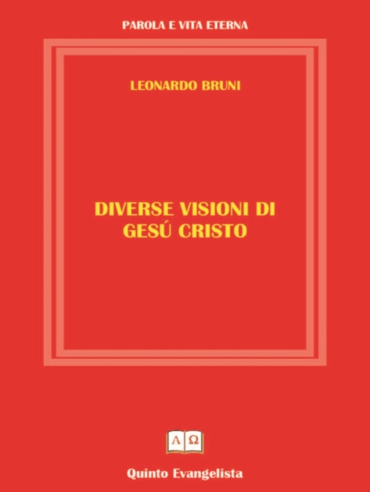 DIVERSE VISIONI DI GESU' CRISTO