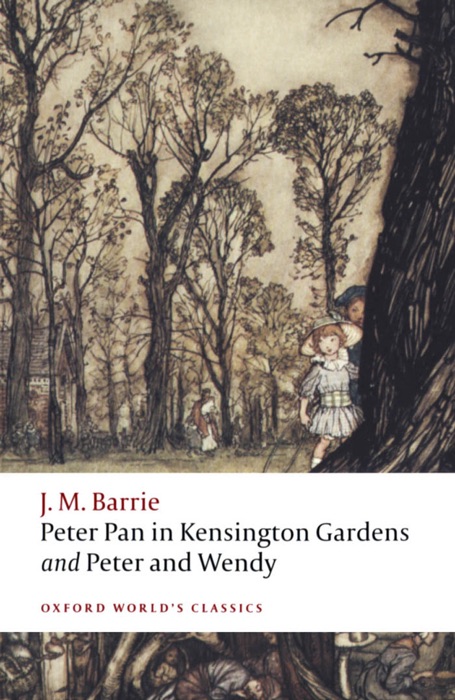 Peter Pan in Kensington Gardens / Peter and Wendy