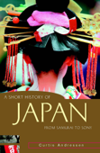 A Short History of Japan - Curtis Andressen