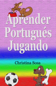 Aprender Portugués Jugando - Christina Sosa