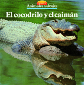 El cocodrilo y el caimán - Equipo Parramón