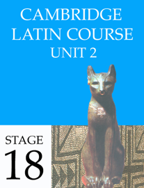 Cambridge Latin Course (4th Ed) Unit 2 Stage 18