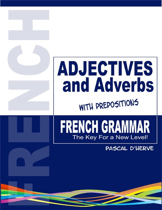 French Adjectives and Adverbs With Prepositions