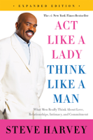 Steve Harvey - Act Like a Lady, Think Like a Man, Expanded Edition artwork