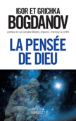 La pensée de Dieu - Grichka Bogdanov & Igor Bogdanov