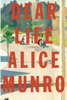 Alice Munro - Dear Life artwork