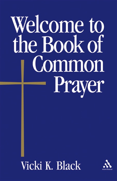 Welcome to the Book of Common Prayer