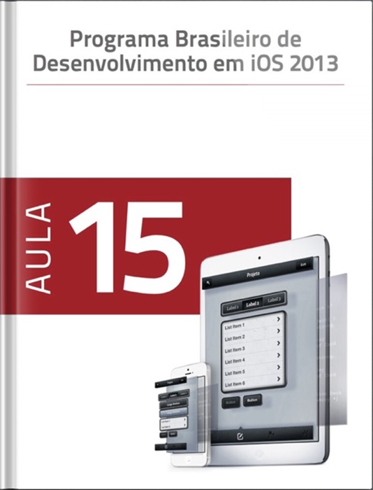 Programa Brasileiro de Desenvolvimento em iOS - Aula 15